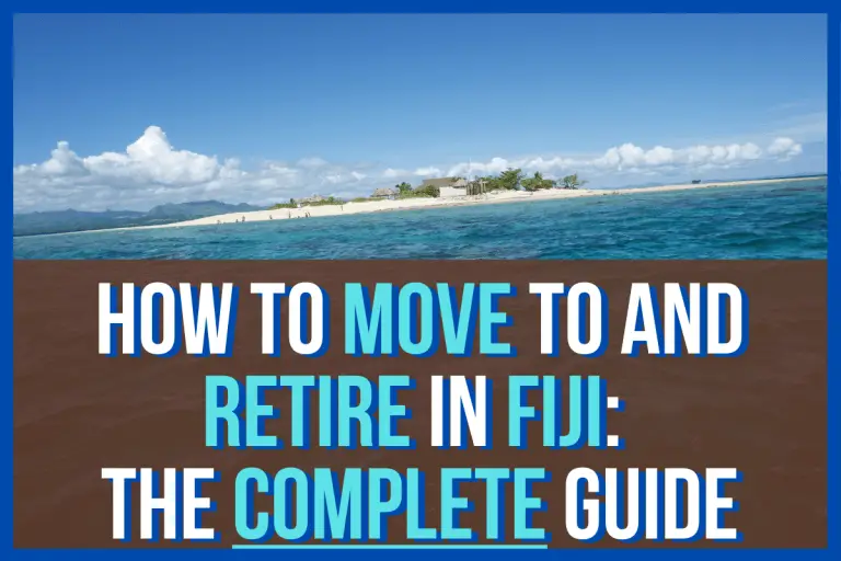 How to Move to and Retire in Fiji The Complete Guide (2020) Aging